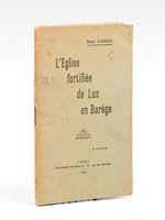 L'Eglise fortifi&eacute;e de Luz en Bar&egrave;ge