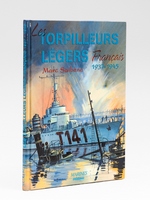 Les torpilleurs l&eacute;gers fran&ccedil;ais 1937-1945
