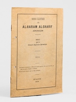 Notice illustr&eacute;e sur Al-Haram Al-Sharif J&eacute;rusalem