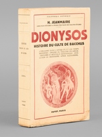 Dionysos. Histoire du culte de Bacchus. L'orgiasme dans l'antiquit&eacute; et les temps modernes. Origine du th&eacute;&acirc;tre en Gr&egrave;ce. Orphisme et mystique dionysiaque. &Eacute;volution du dionysisme apr&egrave;s Alexandre.