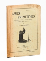 Ames primitives. Contribution &agrave; l'&eacute;tude du sentiment religieux chez les pa&iuml;ens animistes.