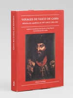 Voyages de Vasco de Gama. Relations des exp&eacute;ditions de 1497-1499 & 1502-1503 Traduites et annot&eacute;es par Paul Teyssier et Paul Valentin & pr&eacute;sent&eacute;es par Jean Aubin