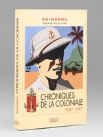Chroniques de la coloniale (1941-1987)