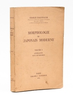 Morphologie du japonais moderne ( Volume I seul ) : G&eacute;n&eacute;ralit&eacute;s, mots invariables.