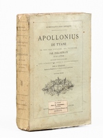 Le merveilleux dans l'antiquit&eacute;. Apollonius de Tyane, sa vie, ses voyages, ses prodiges par Philostrate et ses lettres