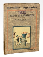 Machines agricoles 1936. Usines de Landrecies. Machines Agricoles d'int&eacute;rieur de Ferme. Instruments de Culture - Pompes de tous syst&egrave;mes - M&eacute;nag&egrave;res, agricoles et industrielles - Fontes de B&acirc;timents - Tuyaux et racco