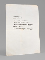 [ Formulaire vierge de serment au Pr&eacute;sident Louis Napol&eacute;on Bonaparte : ] 'Je soussign&eacute; ... membre du Conseil ... Vu l'art. 14 de la Constitution, D&eacute;clare pr&ecirc;ter le serment ci-apr&egrave;s : Je jure ob&eacute;issance &agr