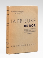 La prieure de Bor. Histoire d'une fondation dominicaine d'apr&egrave;s des documents in&eacute;dits. 1833-1878.