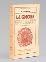 La Gnose. Notion et origines de la gnose. La pens&eacute;e gnostique. Simon le magicien. Les ophites. Les barbelognostiques. Basilide et les sectes se rattachant &agrave; lui. Les carpocratiens. Marcion. Valentin. Ptol&eacute;m&eacute;e. Marcos. La Pistis