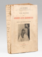 Aux ruines des grandes cit&eacute;s soudanaises. Notes et souvenirs de voyage