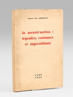 La menstruation : l&eacute;gendes, coutumes et superstitions