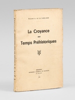 La croyance aux temps pr&eacute;historiques