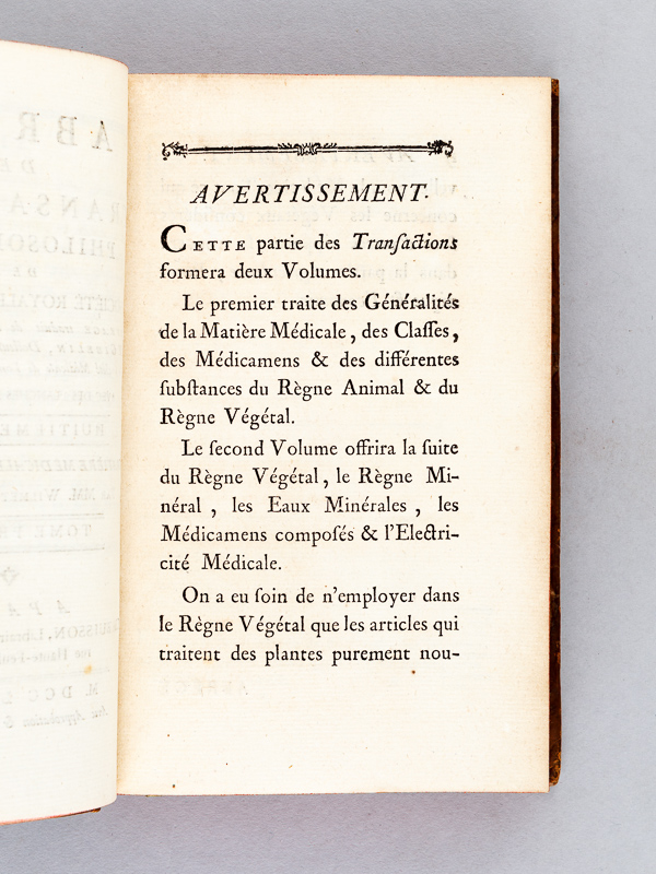 photo n°3 : Abrégé des transactions philosophiques de la Société Royale de Londres. Huitième Partie. Matière médicale et pharmacie  ; Tome I : Généralités, Classes des Médicamens, Substances