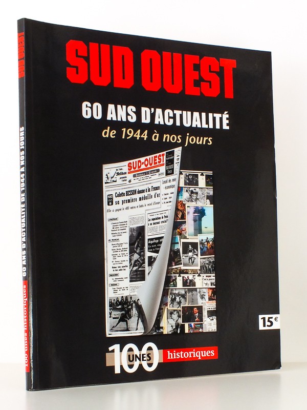 photo n°8 : 60 ans d'actualité de 1944 à nos jours - 100 unes historiques