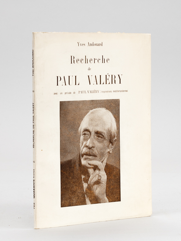 photo n°12 : Recherche de Paul Valéry, avec un prélude de Paul Valéry : Inspirations méditerranéennes. [ Livre dédicacé par l'auteur - édition originale ]