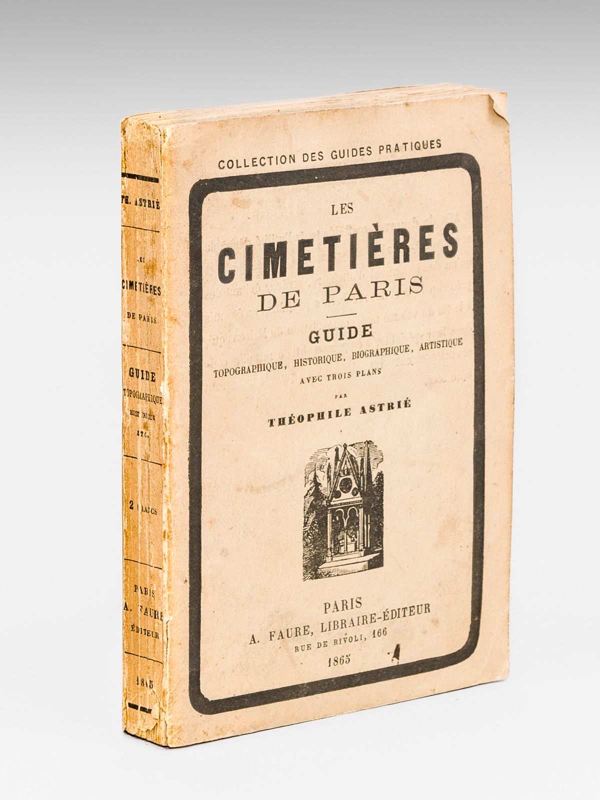 photo n°11 : Les Cimetières de Paris. Guide topographique, historique, biographique, artistique, avec Trois Plans [ Edition originale ] Guide dans les Cimetières de Paris contenant l'esquisse descriptive et topographique de ces lieux, des notices biograp