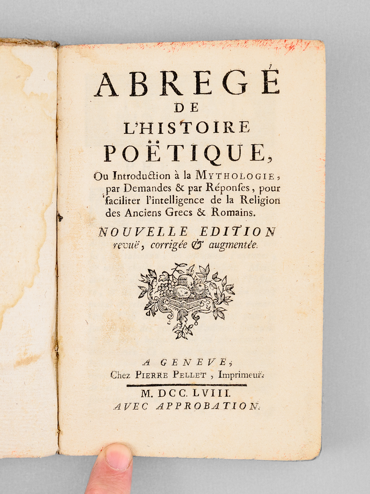 photo n&deg;11 : Abr&eacute;g&eacute; de l'histoire po&eacute;tique, ou Introduction &agrave; la Mythologie, par Demandes & par R&eacute;ponses, pour faciliter l'intelligence de la Religion des Anciens Grecs & Romains