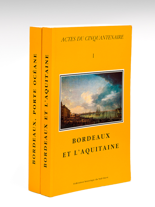 photo n°8 : Actes du Cinquantenaire (2 Tomes - Complet) Tome I : Bordeaux et l'Aquitaine ; Tome II : Bordeaux Porte Océane. Carrefour européen