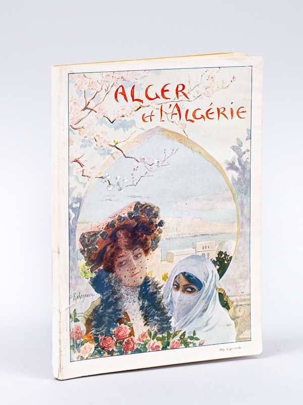 photo n°12 : Alger et l'Algérie. Livret-Guide illustré publié par le Comité d'Hivernage Algérien (Syndicat d'initiative de l'Algérie)
