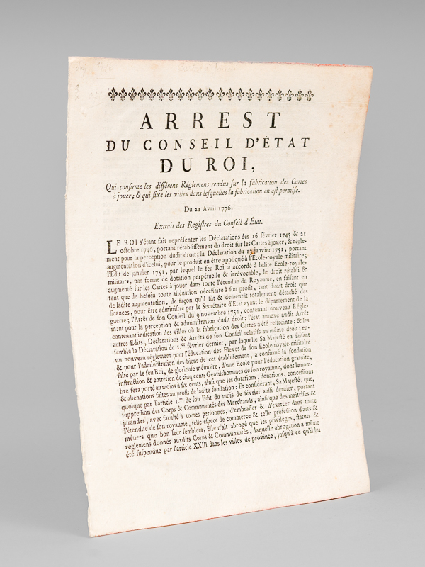 photo n°6 : Arrest du Conseil d'Etat du Roi, Qui confirme les différens Règlemens rendus sur la fabrication des Cartes à jouer, & qui fixe les villes dans lesquelles la fabrication en est permise, du 21 Avril 1776