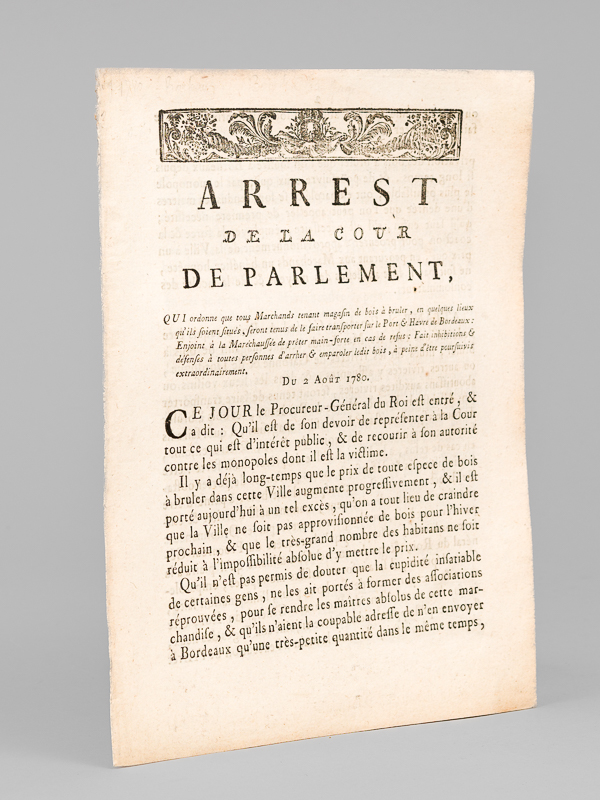 photo n°5 : Arrest de la Cour de Parlement, Qui ordonne que tous Marchands tenant magasin de bois à brûler, en quelques lieux qu'ils soient situés, seront tenus de le faire transporter sur le Port & Havre de Bordeaux : Enjoints à la Mar&eac