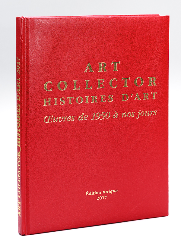 photo n°9 : Art Collector. Histoires d'Art. Oeuvres de 1950 à nos jours [ Edition originale ]