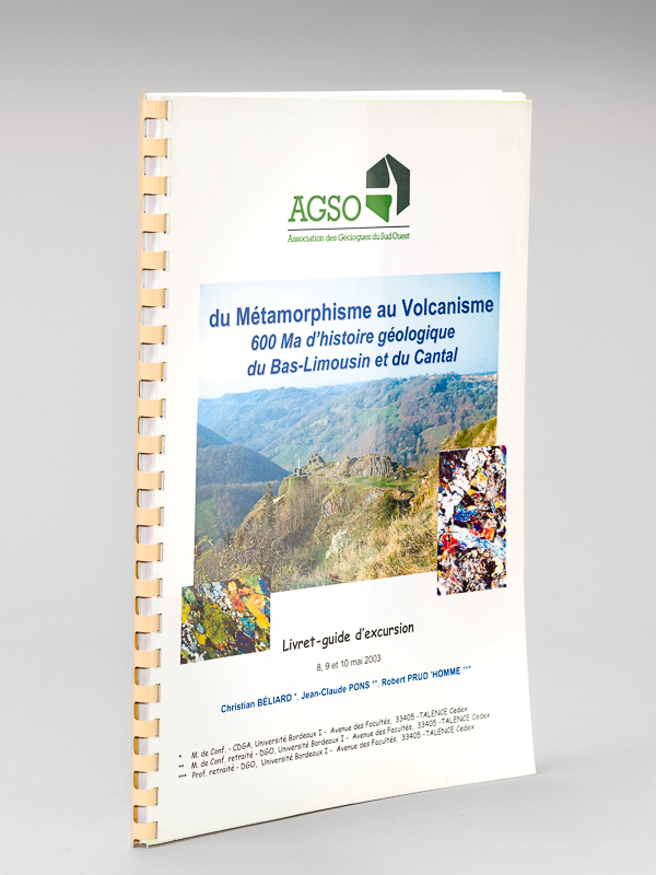 photo n°8 : Du Métamorphisme au Volcanisme. 600 millions d'années d'histoire géologique du Bas-Limousin et du Cantal. Livret-guide d'excursion 8, 9 et 10 mai 2003