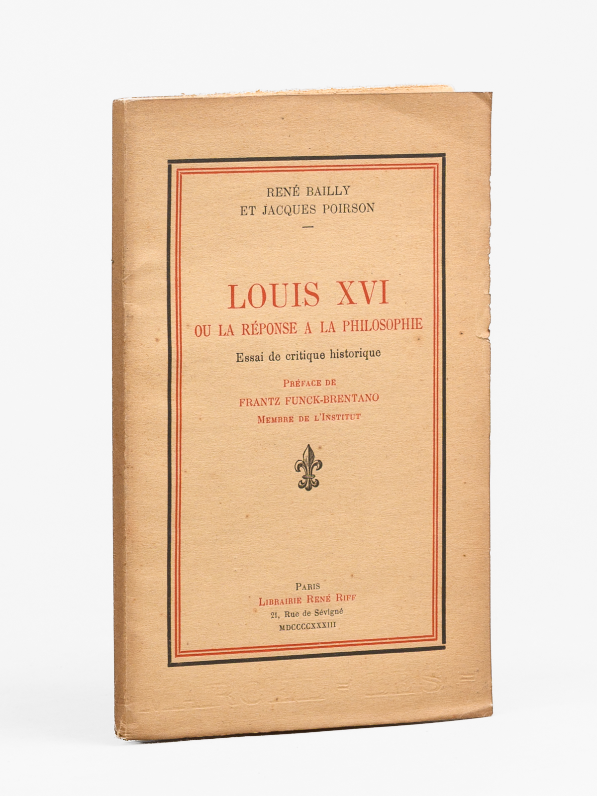 photo n&deg;7 : Louis XVI ou la r&eacute;ponse &agrave; la philosophie. Essai de critique historique.