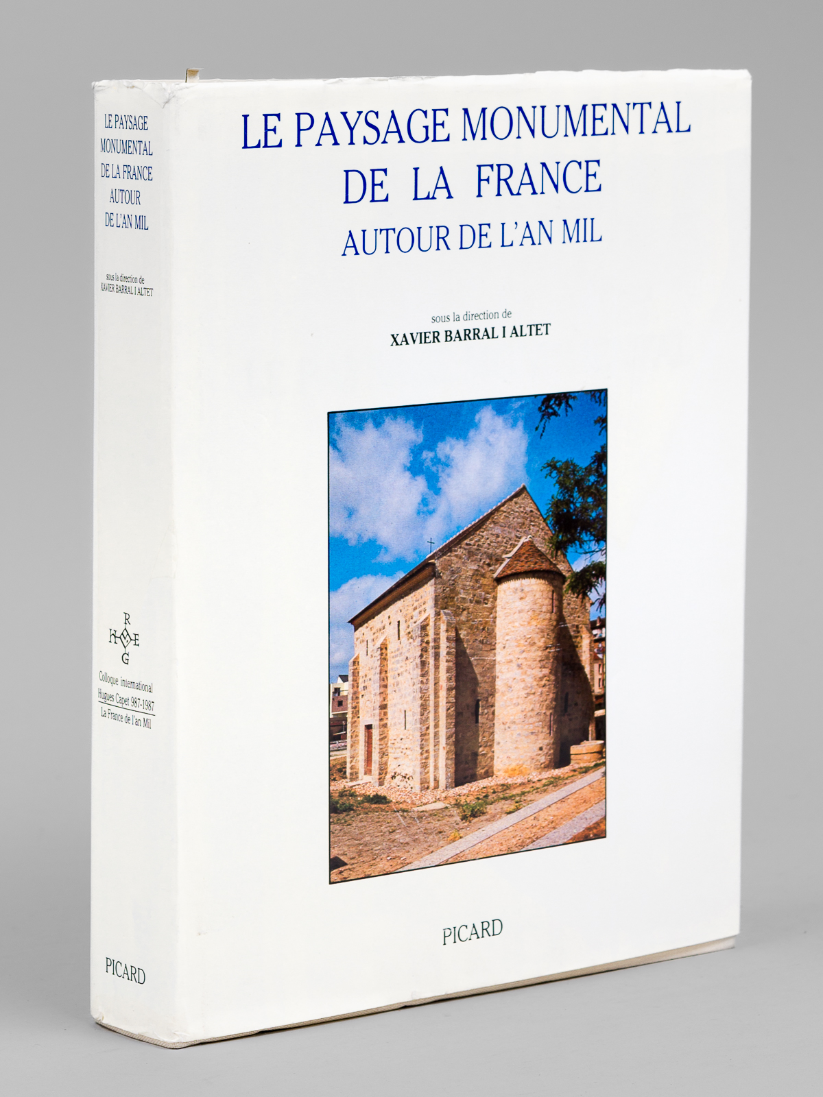 photo n°7 : Le Paysage monumental de la France autour de l'An mil. Avec un appendice Catalogne. (Colloque International C.N.R.S. Hugues Capet 987-1987 La France de l'an Mil juin-septembre 1987)