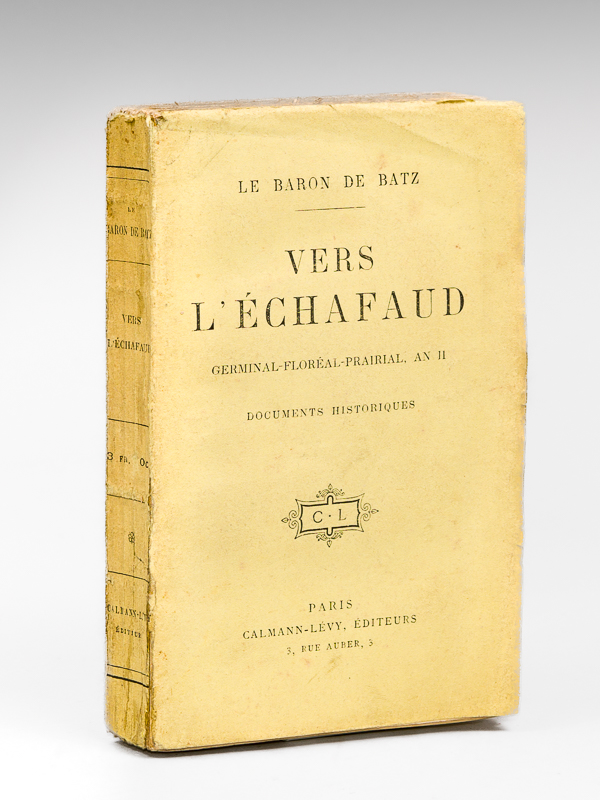 photo n°8 : Vers l'échafaud. Germinal - Floréal - Prairial An II - Documents historiques.