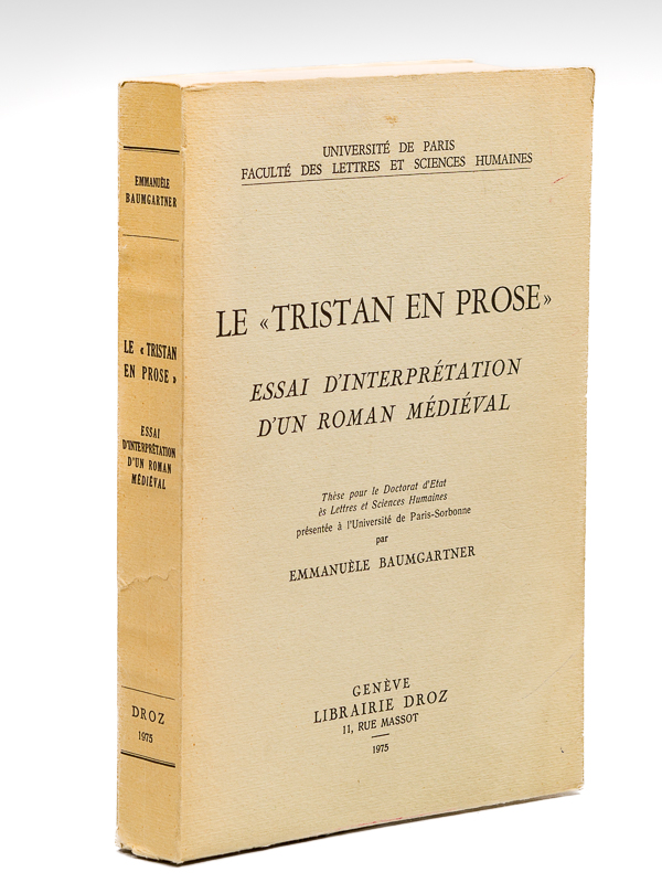 photo n°8 : Le 'Tristan en Prose'. Essai d'interprétation d'un roman médiéval [ Edition originale ]