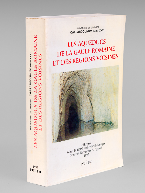 photo n°11 : Les Aqueducs de la Gaule romaine et des régions voisines.
