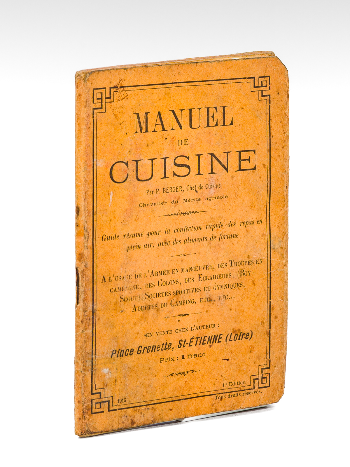 photo n°10 : Manuel de Cuisine ,- Guide résumé pour la confection rapide des repas en plein air, avec des aliments de fortune. A l'usage de l'armée en manoeuvre, des Troupes en campagnes, des colons, des Eclaireurs (Boy-scouts), Sociét&eacu