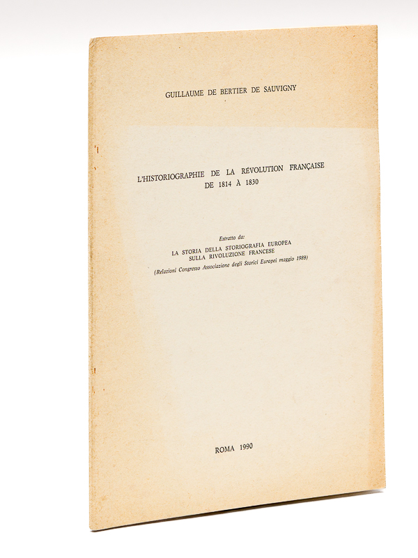 photo n°8 : L'Historiographie de la Révolution Française de 1814 à 1830 [ Edition originale - Livre dédicacé par l'auteur ]