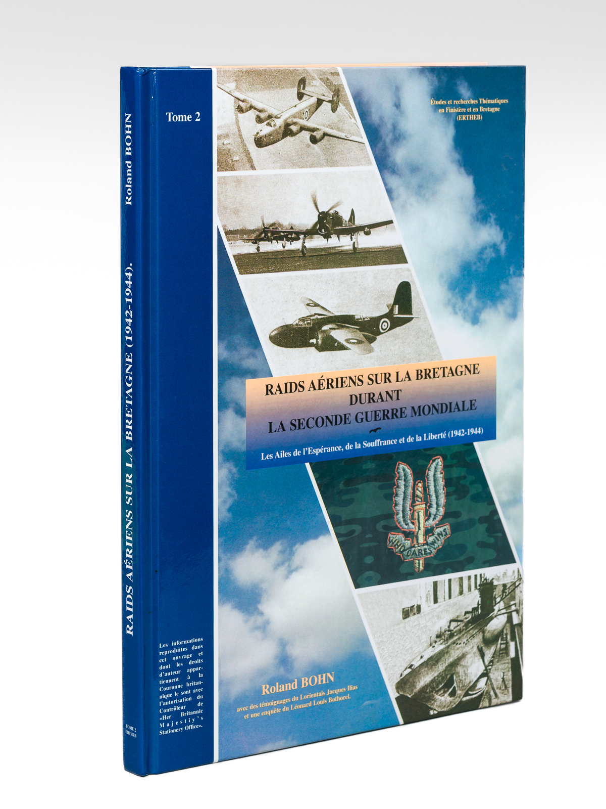 photo n°9 : Raids aériens sur la Bretagne durant la Seconde Guerre Mondiale (Tome 2 seul) : Les Ailes de l'Espérance,, de la Souffrance et de la Liberté (1942-1944)