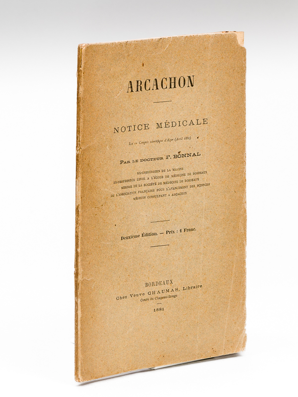 photo n°10 : Arcachon. Notice médicale lue au Congrés scientifique d'Alger (avril 1881) [ Livre dédicacé par l'auteur ]
