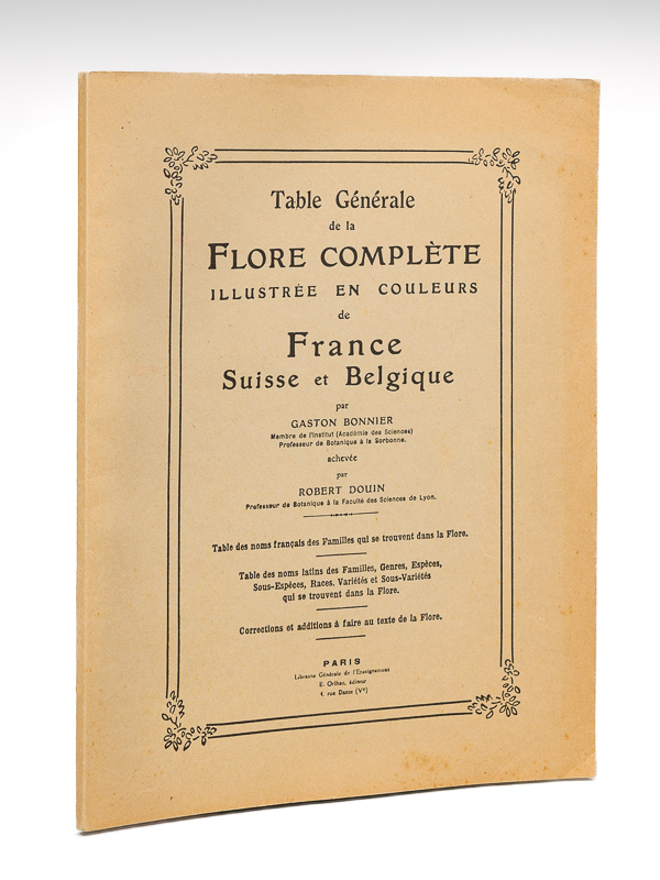 photo n°7 : Table générale de la Flore complète illustrée en couleurs de France, Suisse et Belgique. Tabledes noms français des Familles qui se trouvent dans la Flore. Table des noms latins. Corrections et additions à faire a
