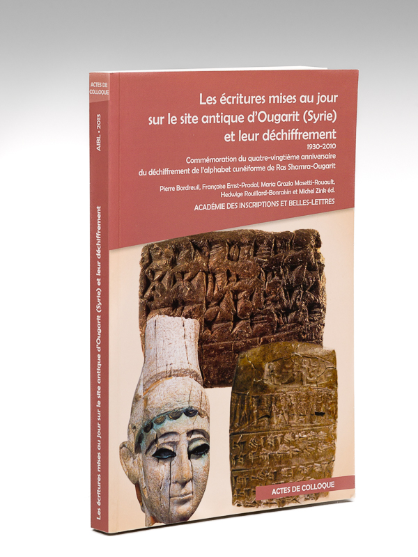 photo n°9 : Les écritures mises au jour sur le site antique d'Ougarit (Syrie) et leur déchiffrement. Commémoration du quatre-vingtième anniversaire du déchiffrement de l'alphabet cunéiforme de Ras Shamra-Ougarit 1930-2010. Co