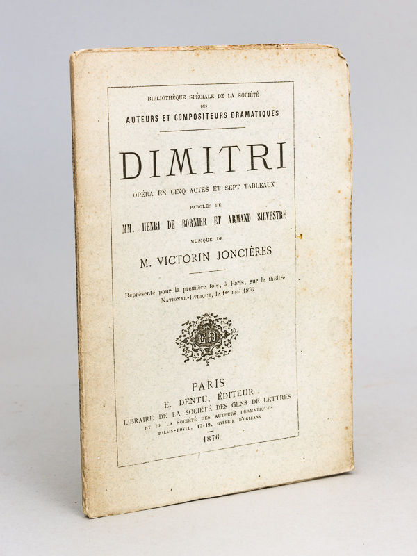 photo n°7 : Dimitri. Opéra en cinq actes et sept tableaux. Paroles de MM. Henri de Bornier et Armand Silvestre, Musique de M. Victorin Joncières. Représenté pour la première fois, à Paris, sur le théâtre National