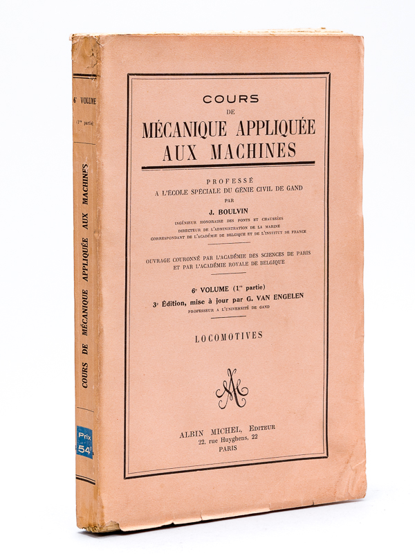 photo n°11 : Cours de mécanique appliquée aux machines professé à l'Ecole spéciale du Génie civil de Gand. 6e Volume (1ère Partie) : Locomotives