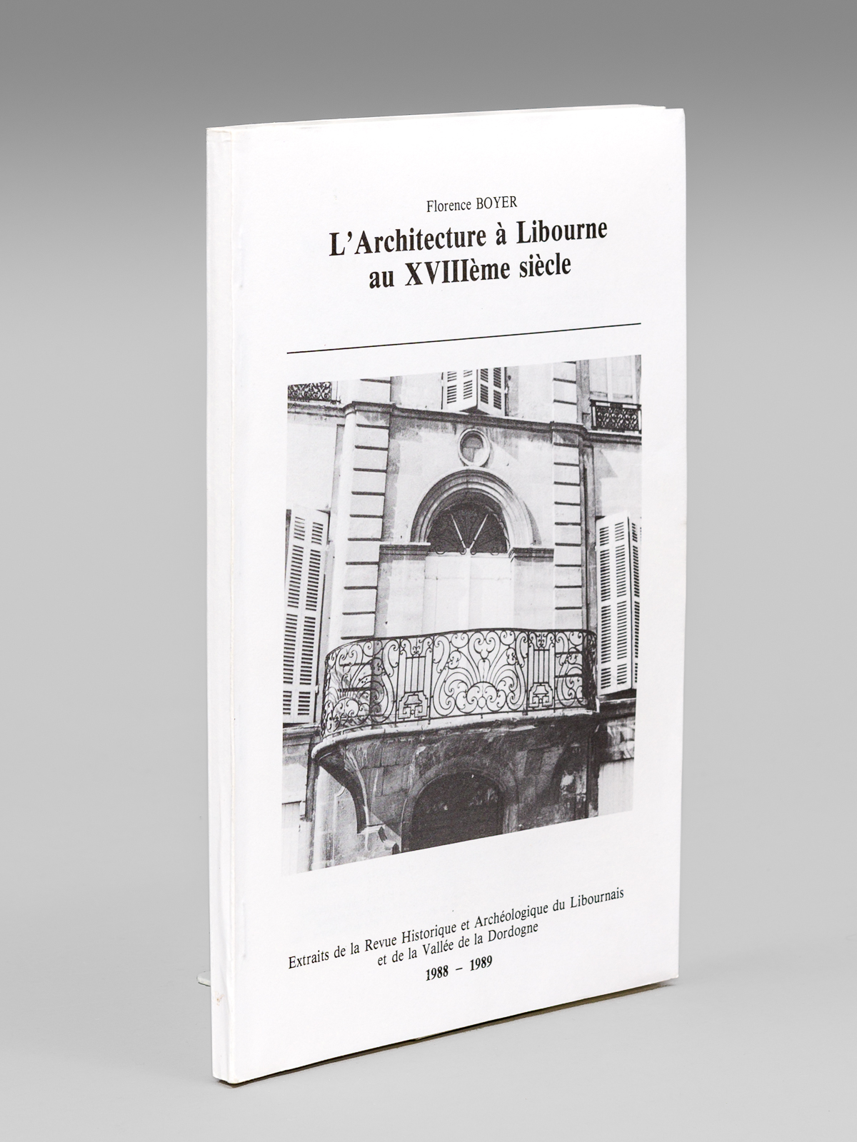 photo n°8 : L'Architecture à Libourne au XVIIIème siècle