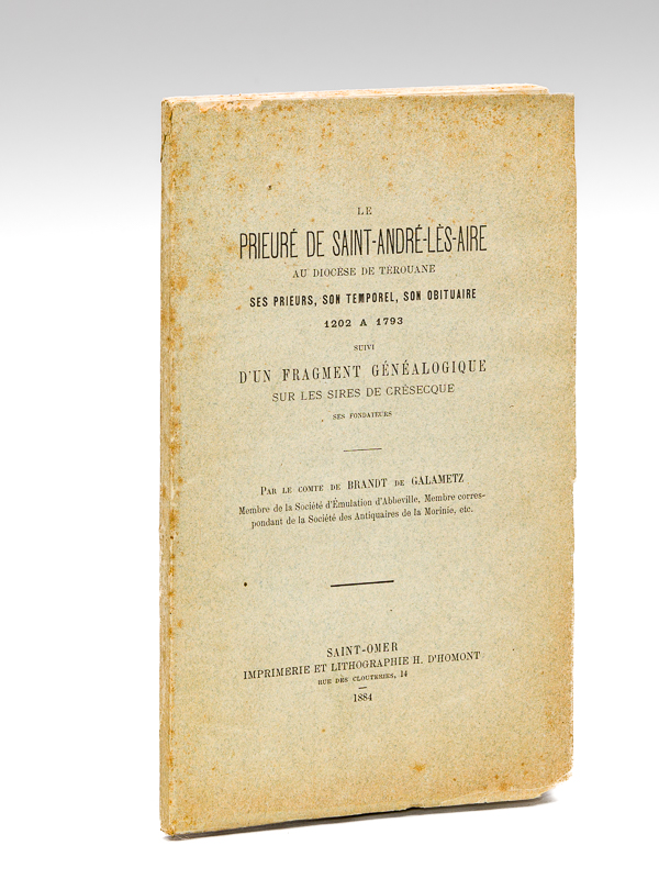photo n°9 : Le Prieuré de Saint-André-lès-Aires au diocèse de Térouane, ses prieurs, son temporel, son obituaire 1202 à 1793 [ Edition originale ] Suivi d'un fragment généalogique sur les Sires de Crésecq