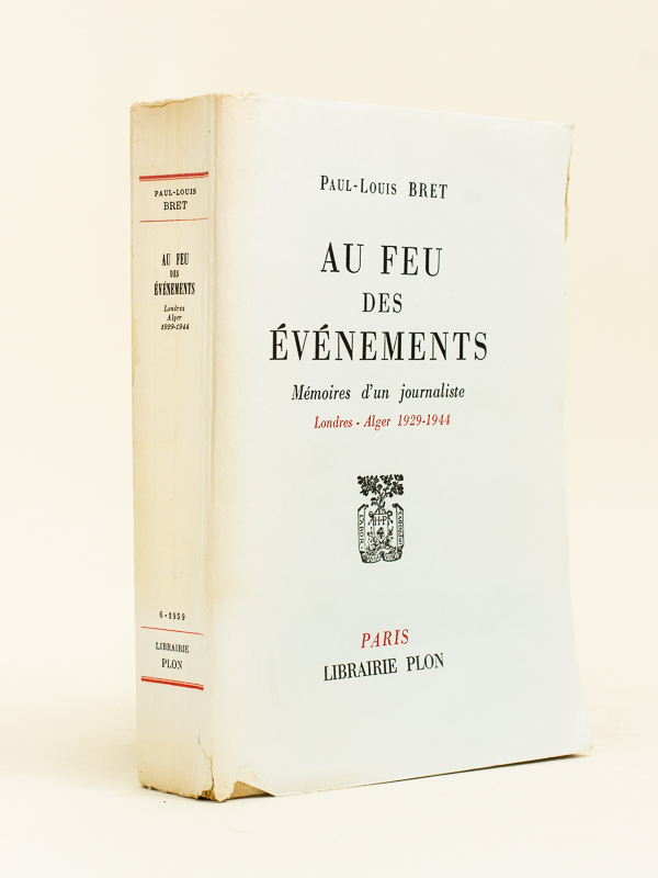 photo n°9 : Au feu des événements. Mémoires d'un journaliste. Londres - Alger 1929 - 1944 [ Livre dédicacé par l'auteur ]