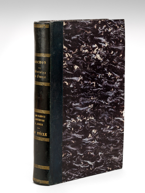 photo n°14 : Jacques du Clercq : Mémoires, de 1448 à 1467. - Pièces relatives à la prise de Constantinople en 1453 - Jean Lefebvre, de Saint Rémy : Mémoires, de 1407 à 1435 - Mémoires sur Jacques Coeur et Actes d