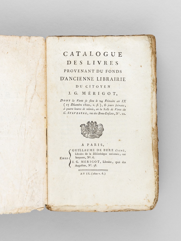 photo n°9 : Catalogue des Livres provenant du Fonds d'Ancienne Librairie du Citoyen J. G. Mérigot [ Edition originale ] dont la Vente se fera le 24 Frimaire an IX (15 Décembre 1800, v.st.), & jours suivans, à quatre heures de relevée, en l