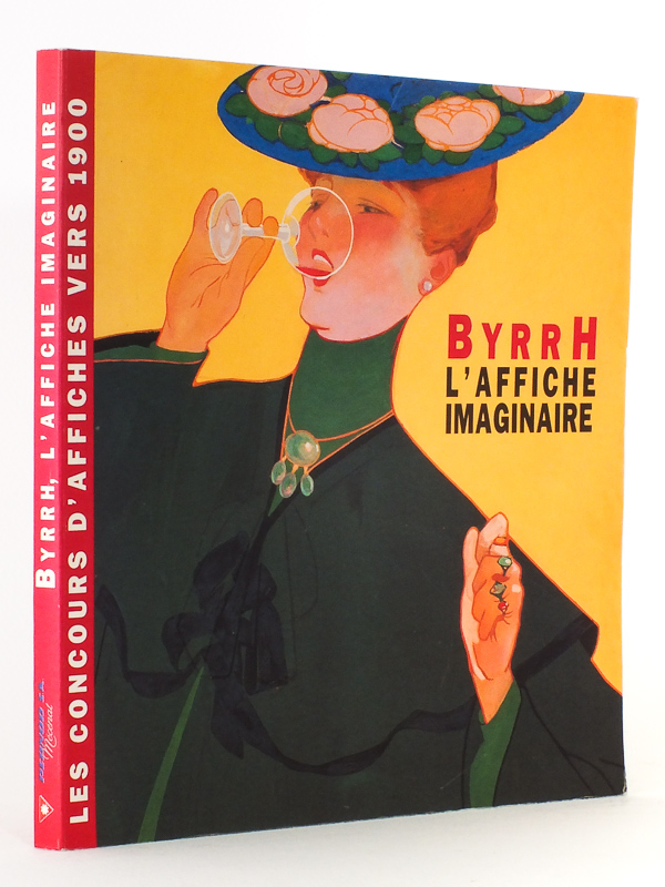 photo n°9 : BYRRH, l'affiche imaginaire - Les concours d'affiches vers 1900 ( Musée de la Publicité, 16 février  - 3 mai 1992 )