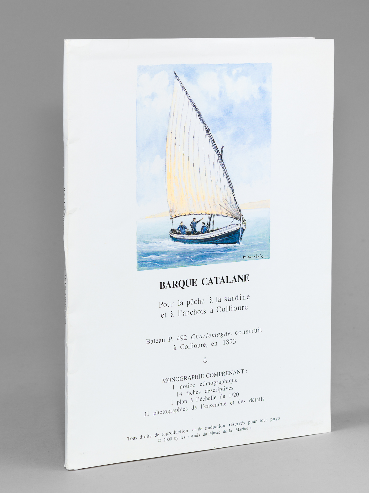photo n°10 : Barque Catalane pour la pêche à la sardine et à l'anchois à Collioure. Bateau P. 492 Charlemagne, construit à Collioure en 1893.