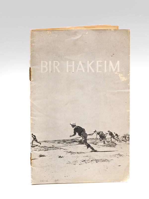 photo n°8 : Bir Hakeim 26 mai - 10 juin 1942 [ Edition originale ] A la mémoire des soldats morts pour la France à Bir Hakeim