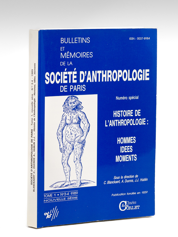 photo n°8 : Bulletins et Mémoires de la Société d'Anthropologie de Paris. Tome  N° 3-4. Numéro spécial : Histoire de l'Anthropologie. Hommes, idées, moments. Actes du colloque organisé par la Société