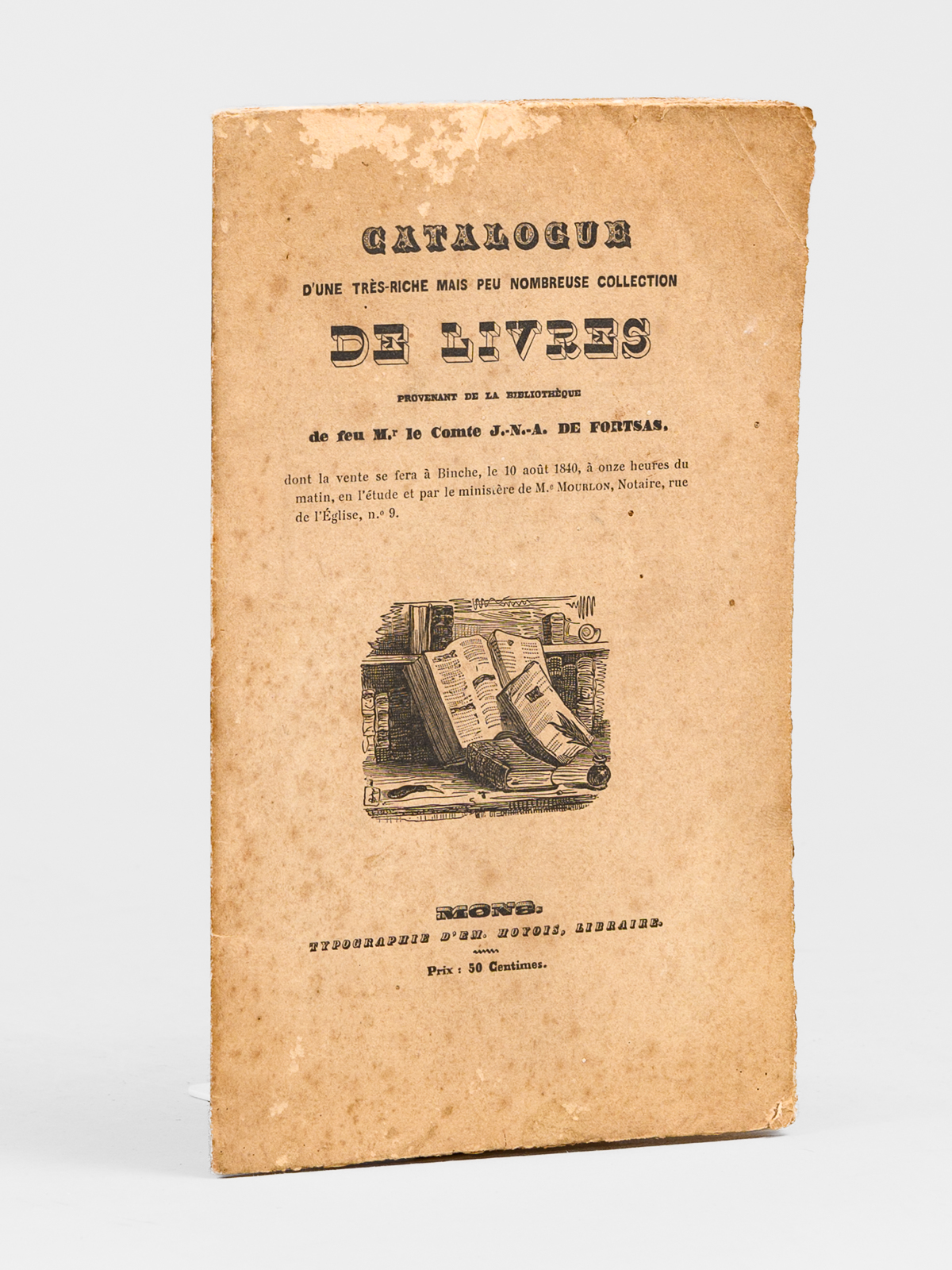 photo n&deg;8 : Catalogue d'une tr&egrave;s-riche mais peu nombreuse collection de livres provenant de la biblioth&egrave;que de feu M. le Comte J.-N.-A. de Fortsas.